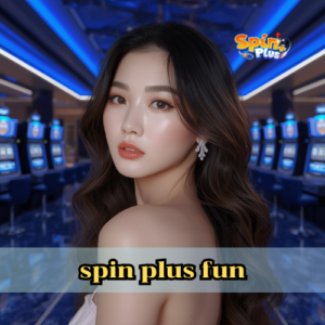 spin plus fun